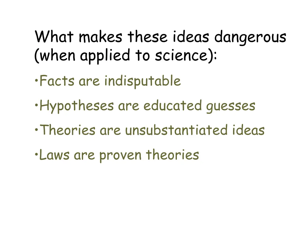 what makes these ideas dangerous when applied 1