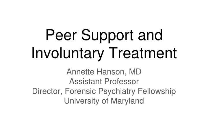 peer support and involuntary treatment