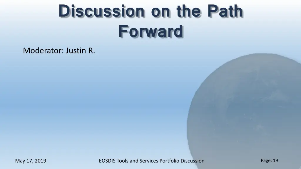 discussion on the path forward moderator justin r