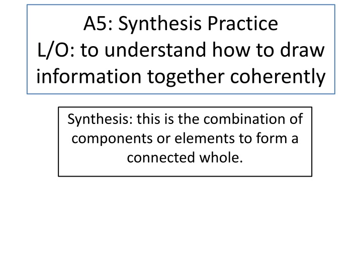 a5 synthesis practice l o to understand