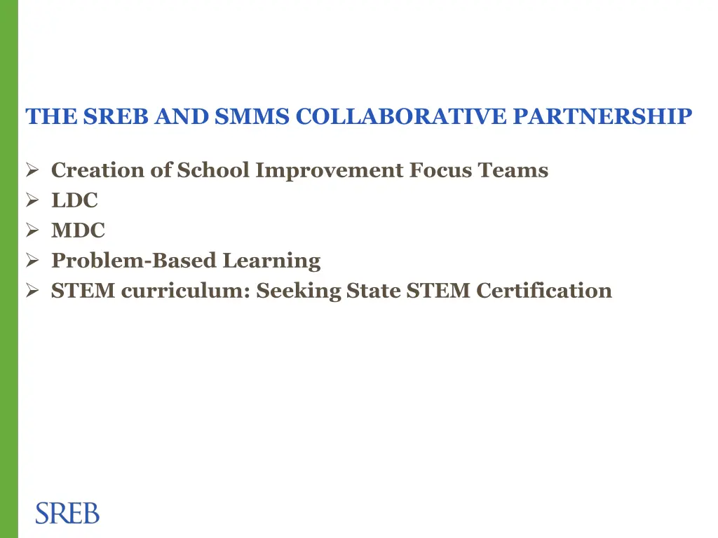 the sreb and smms collaborative partnership