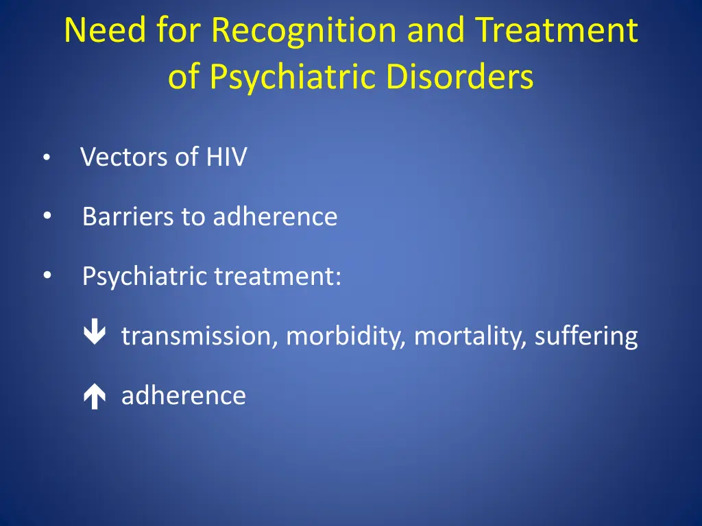 need for recognition and treatment of psychiatric