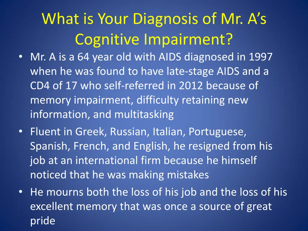 what is your diagnosis of mr a s cognitive