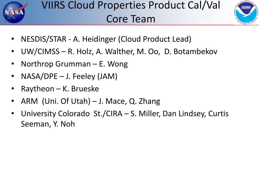 viirs cloud properties product cal val core team