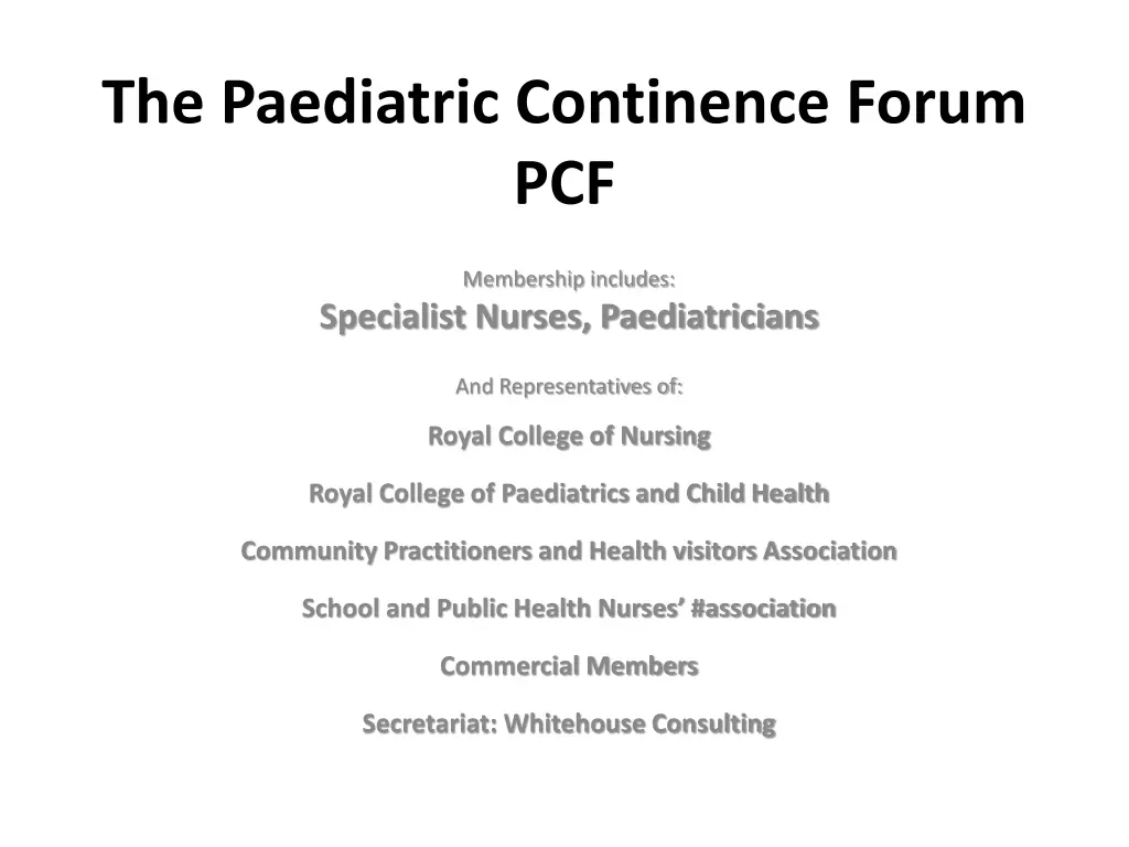 the paediatric continence forum pcf