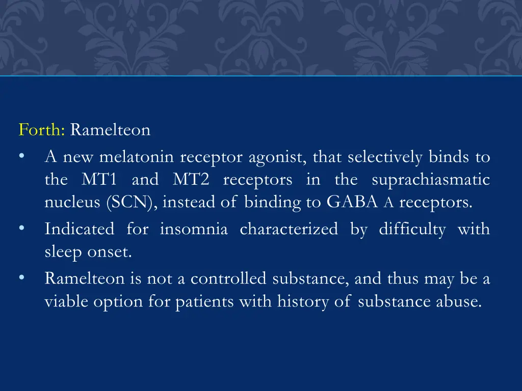 forth ramelteon a new melatonin receptor agonist