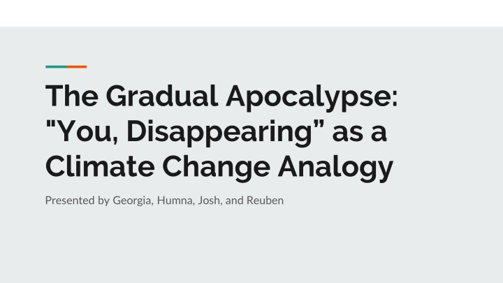 the gradual apocalypse you disappearing