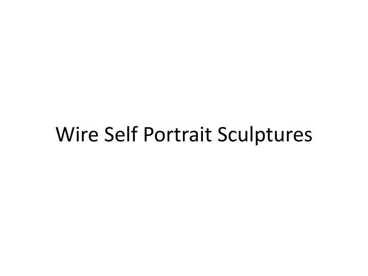 wire self portrait sculptures