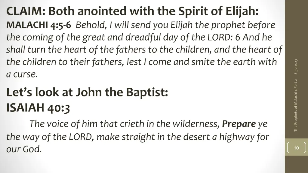 claim both anointed with the spirit of elijah