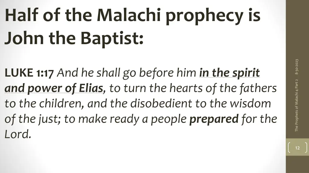 half of the malachi prophecy is john the baptist