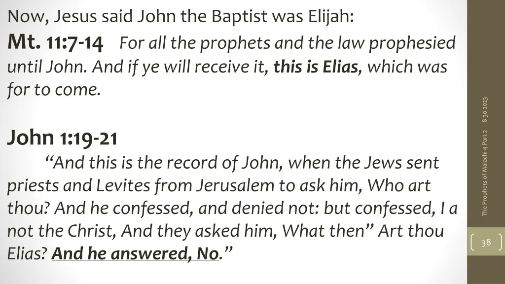 now jesus said john the baptist was elijah