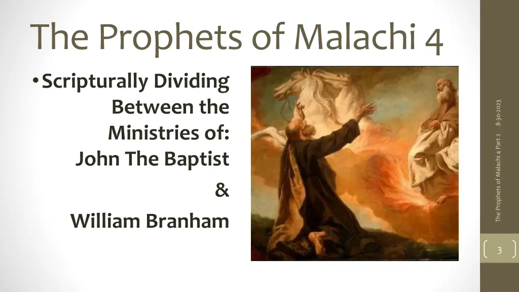 the prophets of malachi 4 scripturally dividing