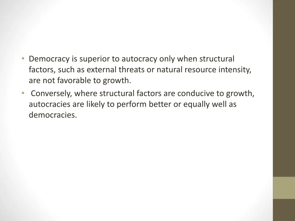 democracy is superior to autocracy only when