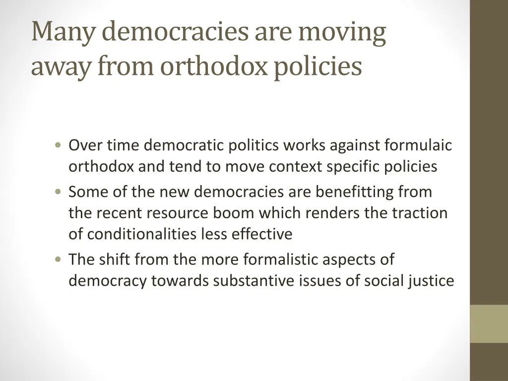 many democracies are moving away from orthodox