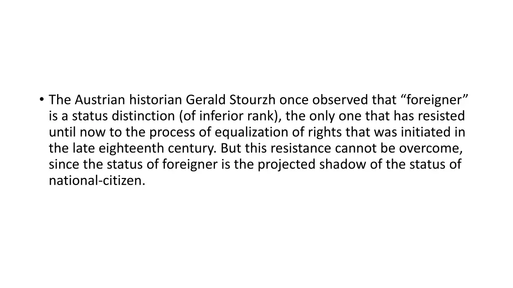 the austrian historian gerald stourzh once