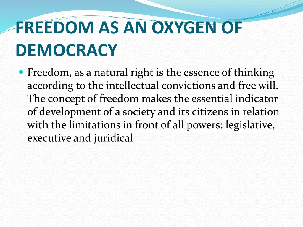 freedom as an oxygen of democracy