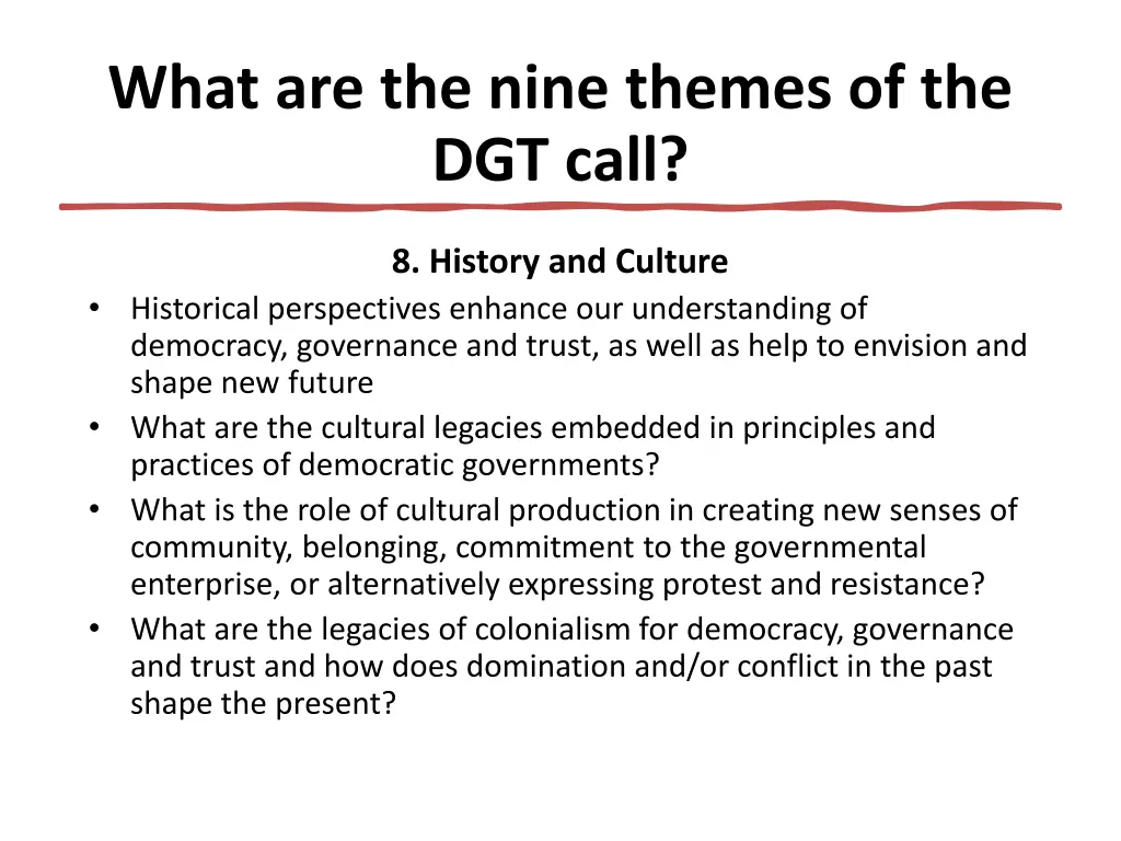 what are the nine themes of the dgt call 8