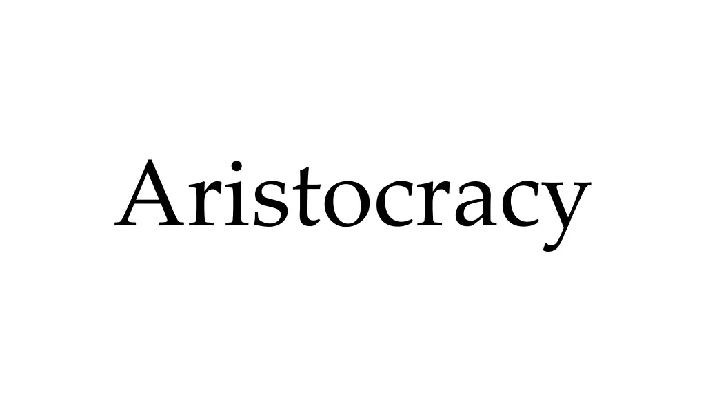 aristocracy