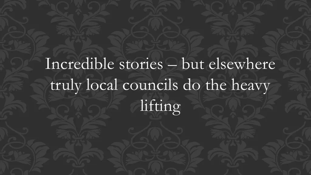 incredible stories but elsewhere truly local