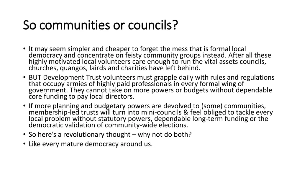 so communities or councils so communities