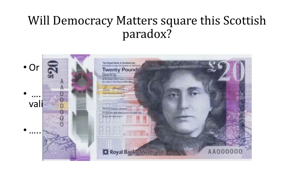 will democracy matters square this scottish