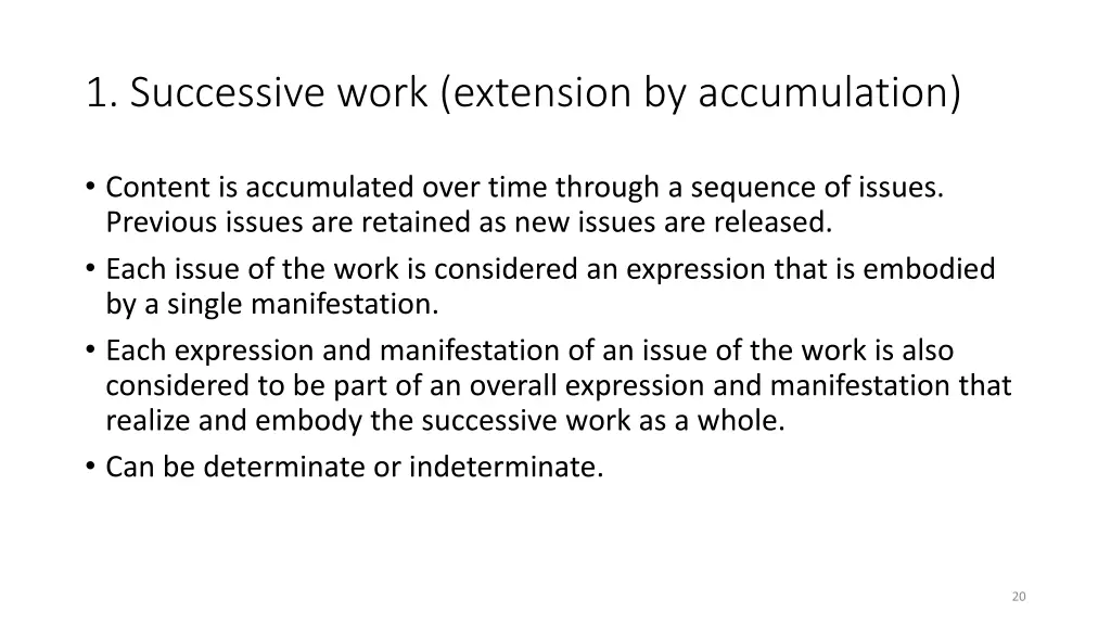 1 successive work extension by accumulation 1