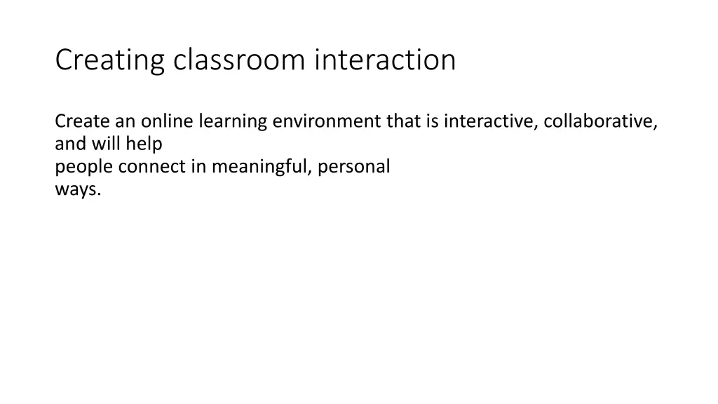 creating classroom interaction