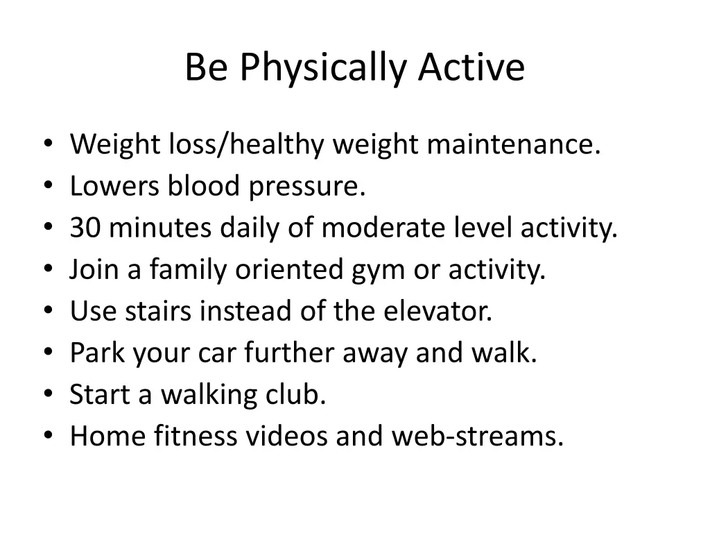 be physically active