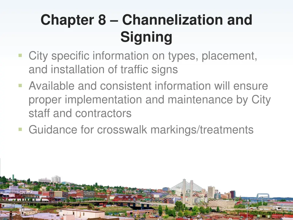 chapter 8 channelization and signing city