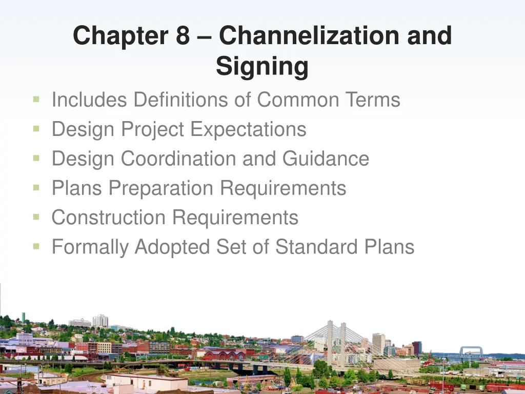 chapter 8 channelization and signing includes