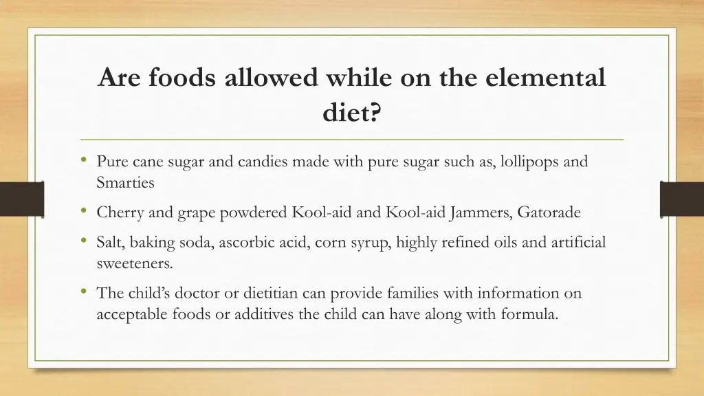 are foods allowed while on the elemental diet