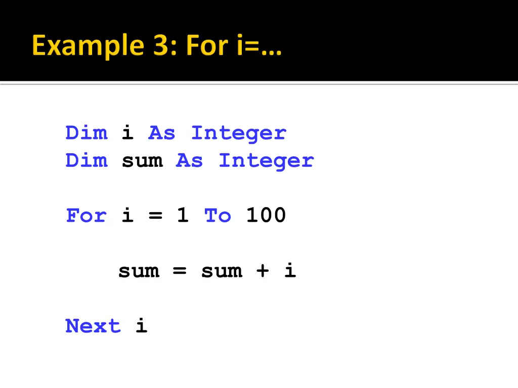 dim i as integer dim sum as integer