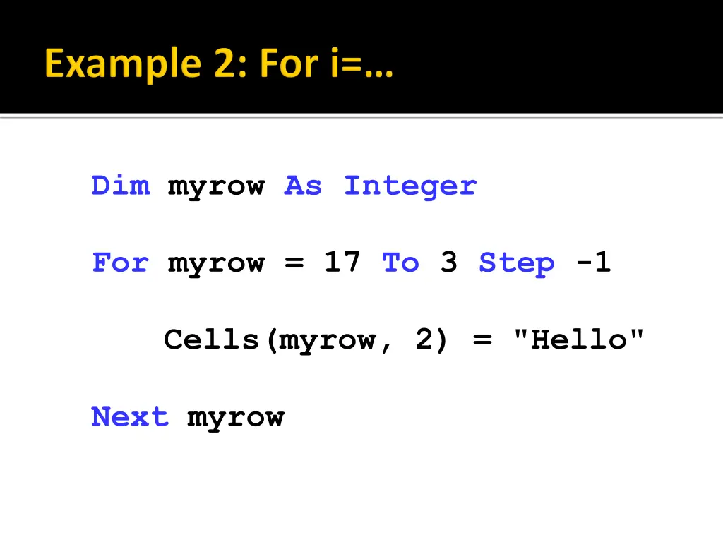 dim myrow as integer 1