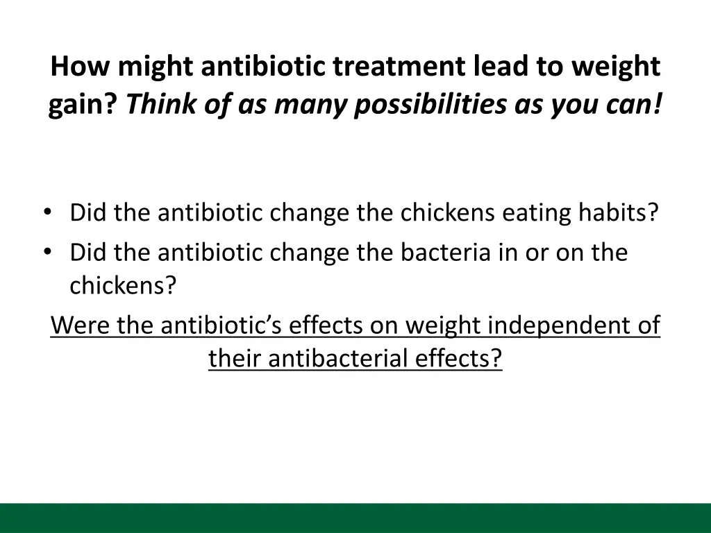 how might antibiotic treatment lead to weight