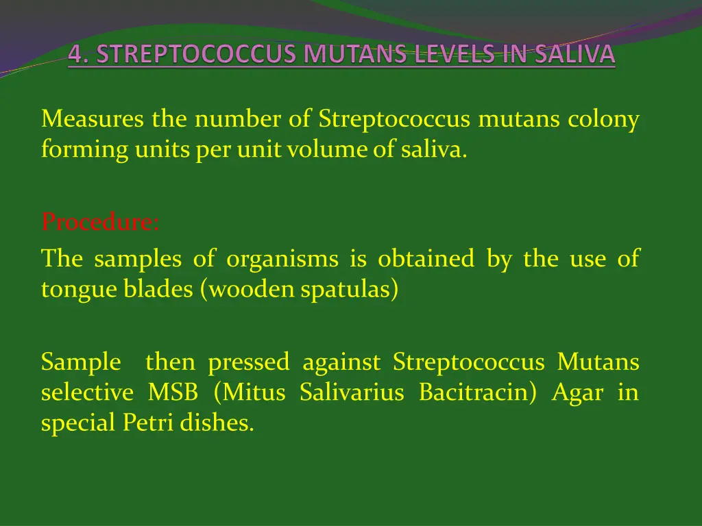 measures the number of streptococcus mutans