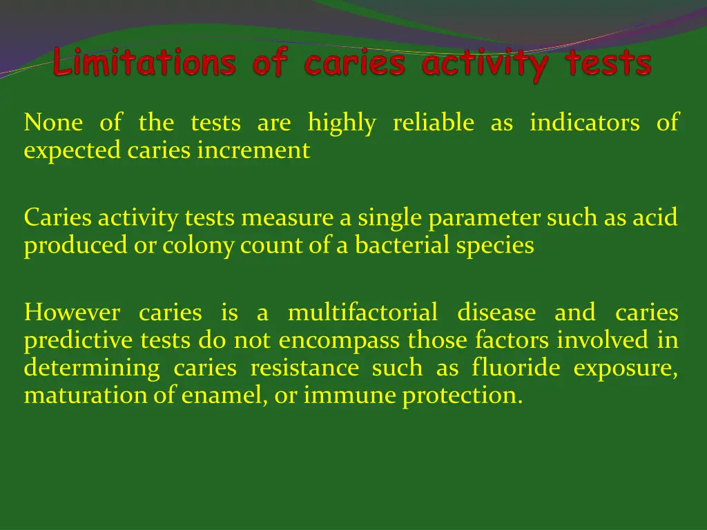 none of the tests are highly reliable