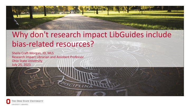 why don t research impact libguides include bias