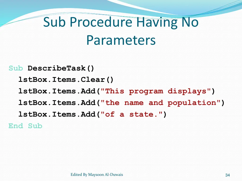 sub procedure having no parameters