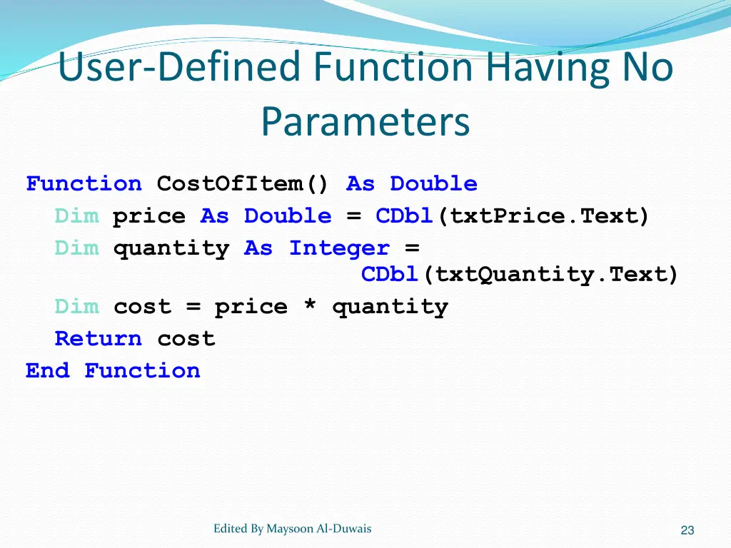 user defined function having no parameters 1