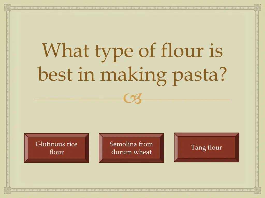 what type of flour is best in making pasta