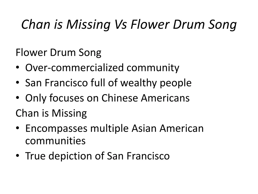 chan is missing vs flower drum song