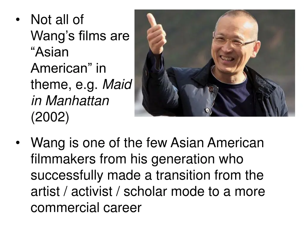 not all of wang s films are asian american