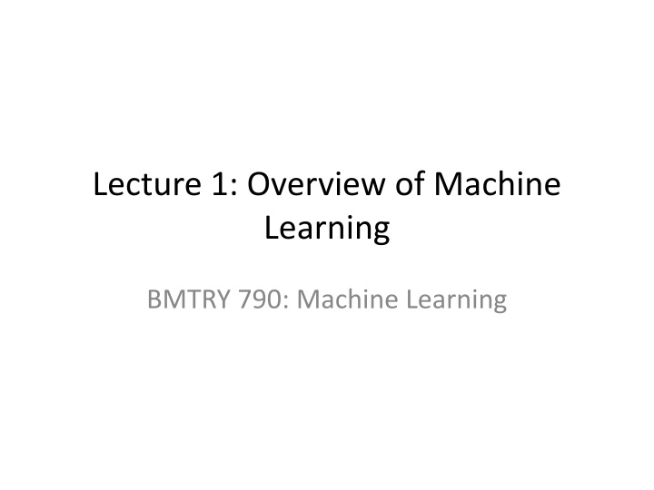 lecture 1 overview of machine learning