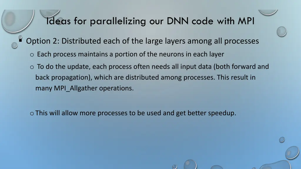 ideas for parallelizing our dnn code with mpi 1