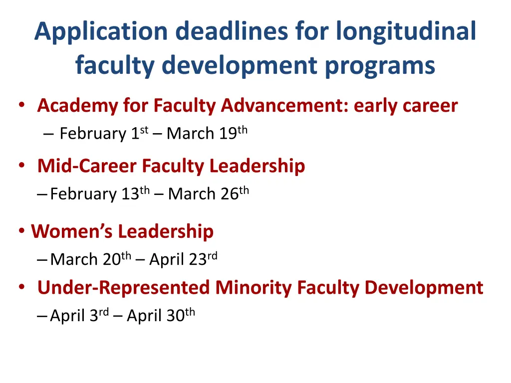 application deadlines for longitudinal faculty