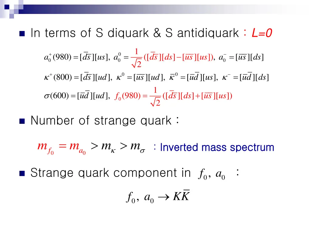 in terms of s diquark s antidiquark l 0