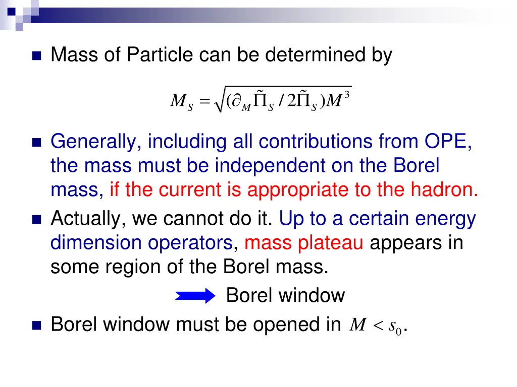 mass of particle can be determined by