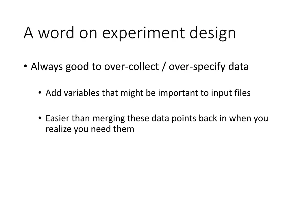 a word on experiment design