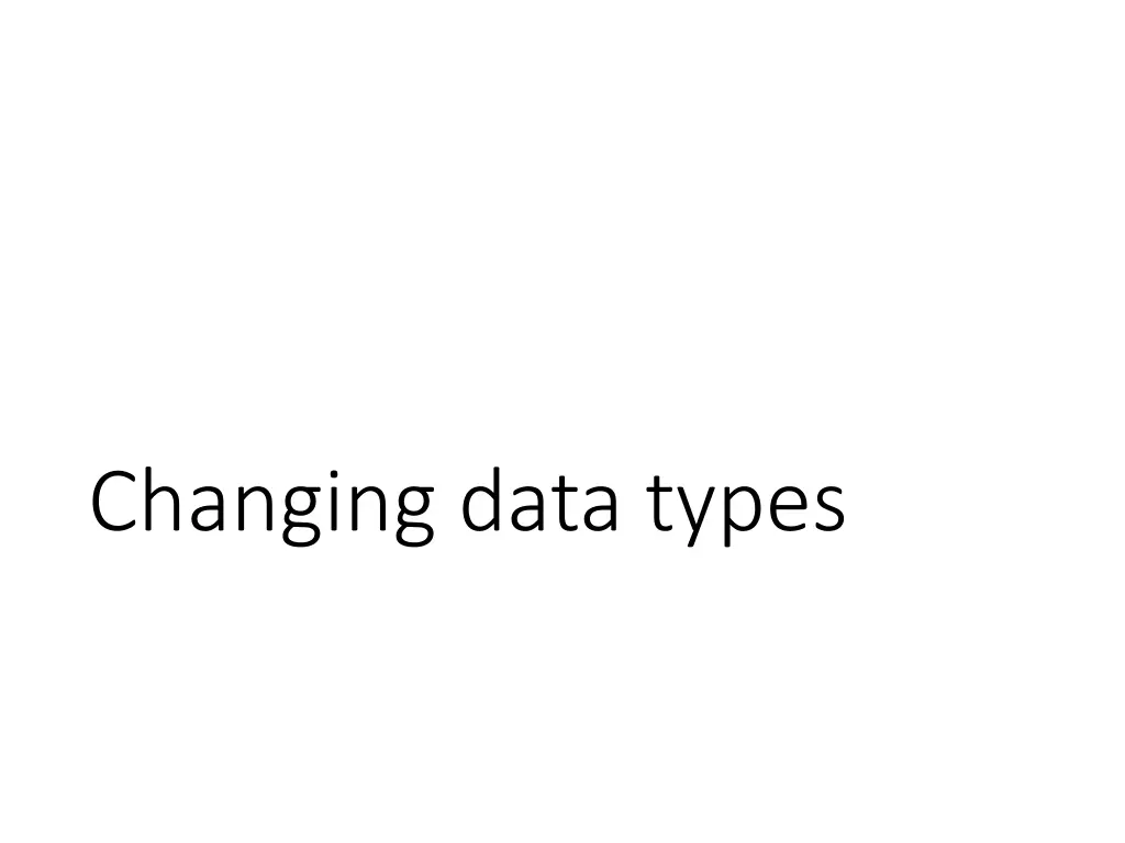 changing data types