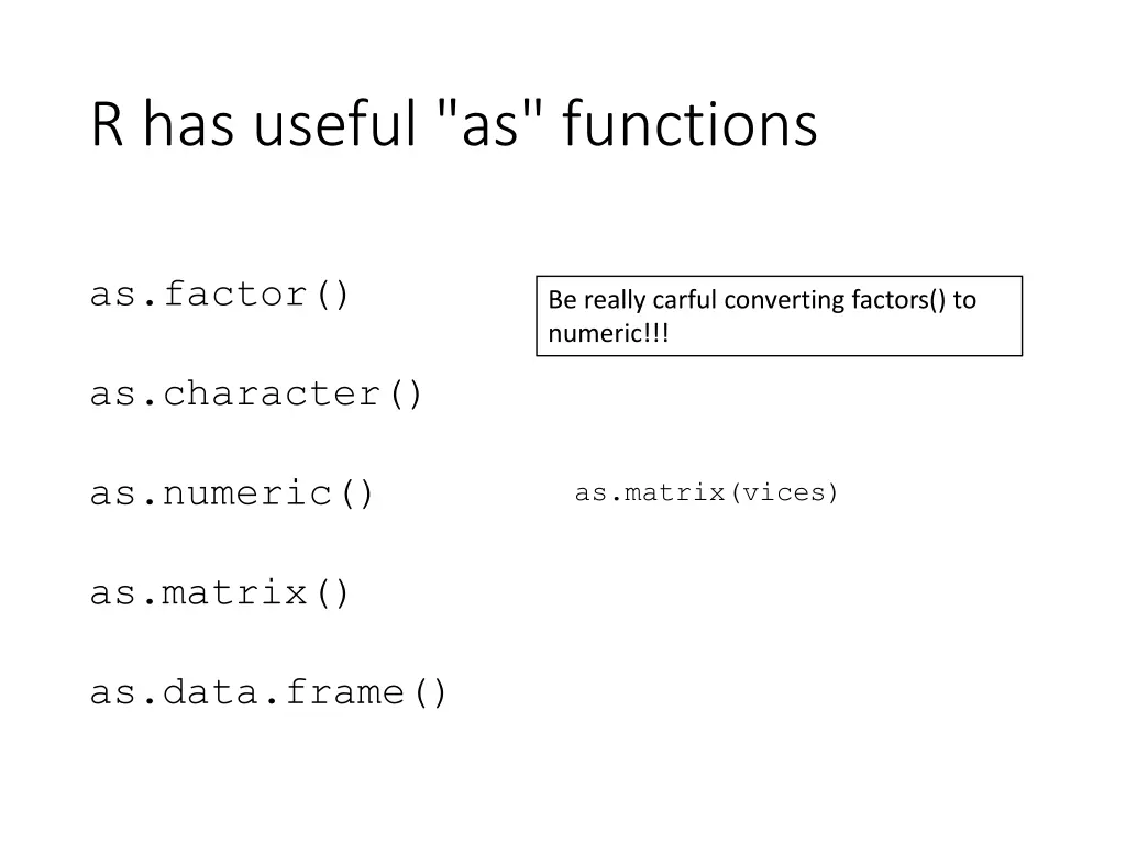 r has useful as functions